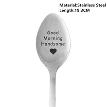 Load image into Gallery viewer, 2021 Valentines Day Gift Anniversary Gift for Boyfriend Stainless Steel Spoon Good Morning Handsome Beautiful Girlfriend Present
